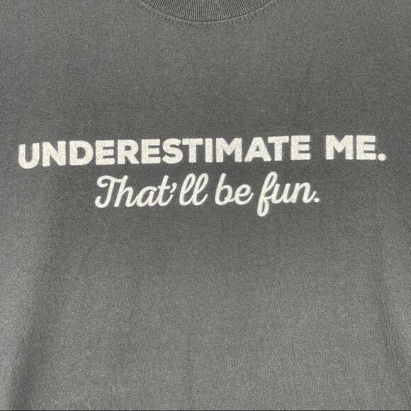 Underestimate Me Graphic T-shirt M - Picture 1 of 6